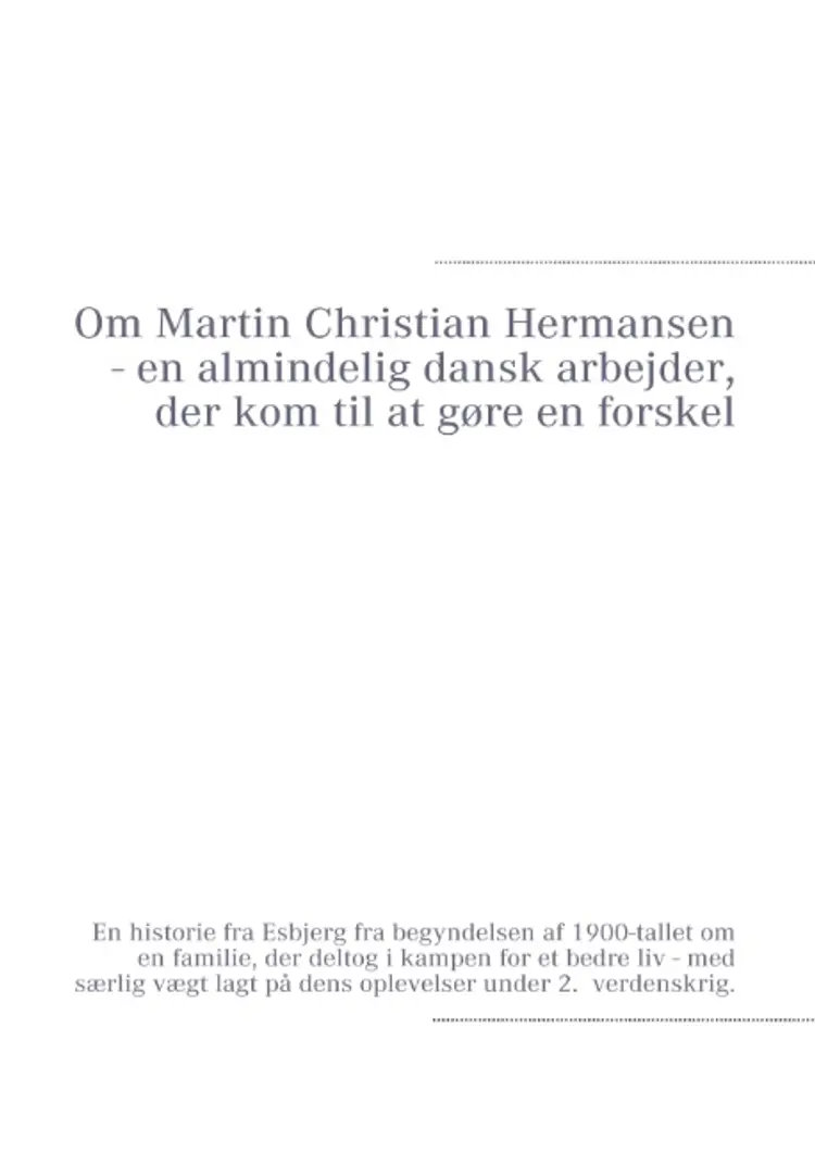 Om Martin Christian Hermansen af Dorte Bennedbæk