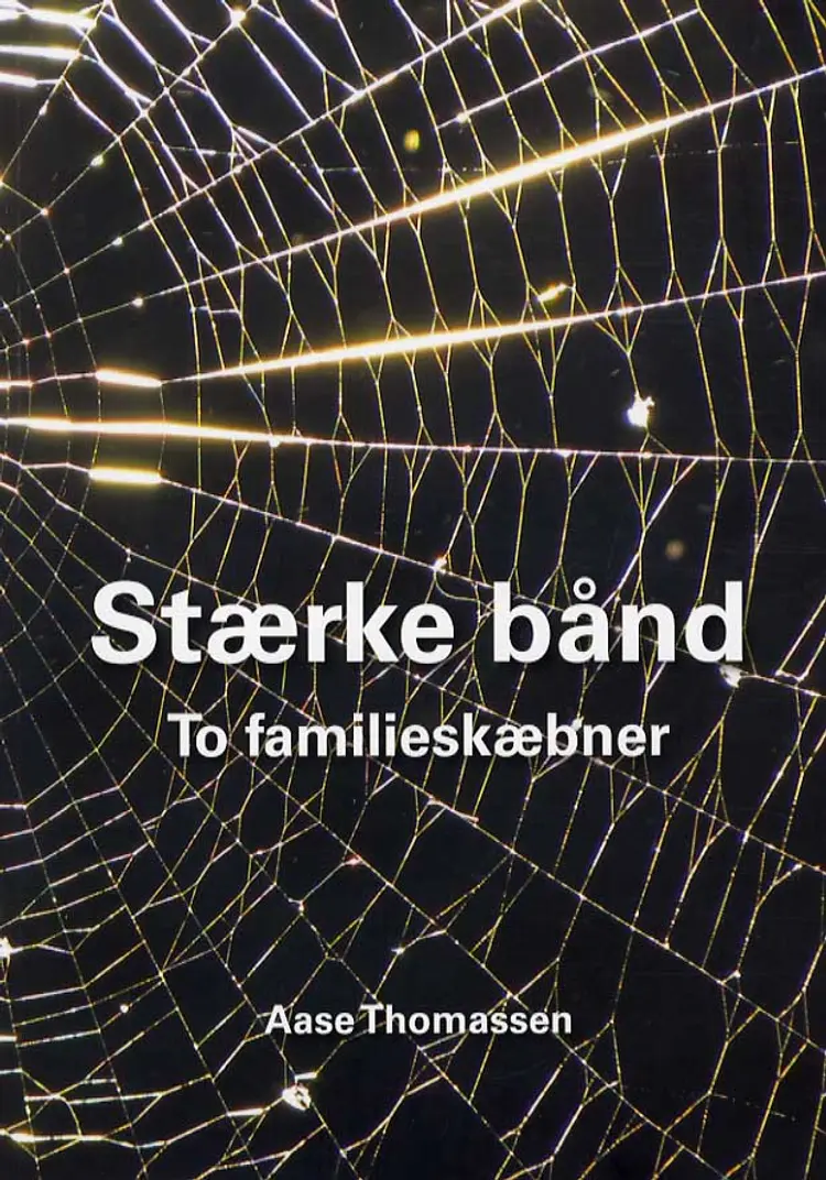 Stærke bånd af Aase Thomassen