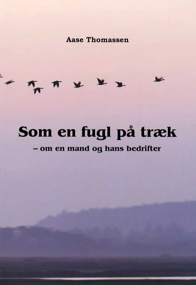 Som en fugl på træk af Aase Thomassen