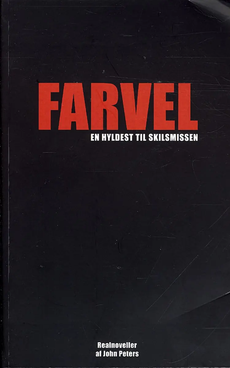 Farvel - en hyldest til skilsmissen af John Peters