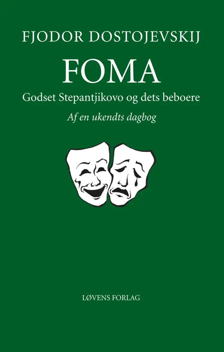 Godset Stepantjikovo og dets beboere af Fjodor Dostojevskij