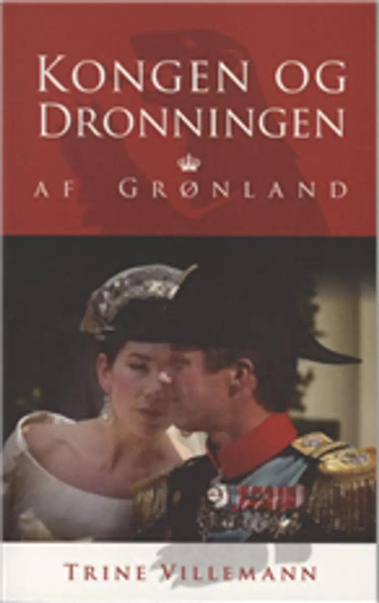 Kongen og dronningen af Grønland af Trine Villemann