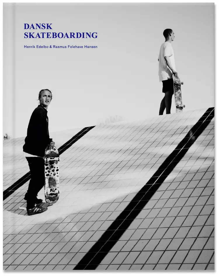 Dansk skateboarding af Henrik Edelbo