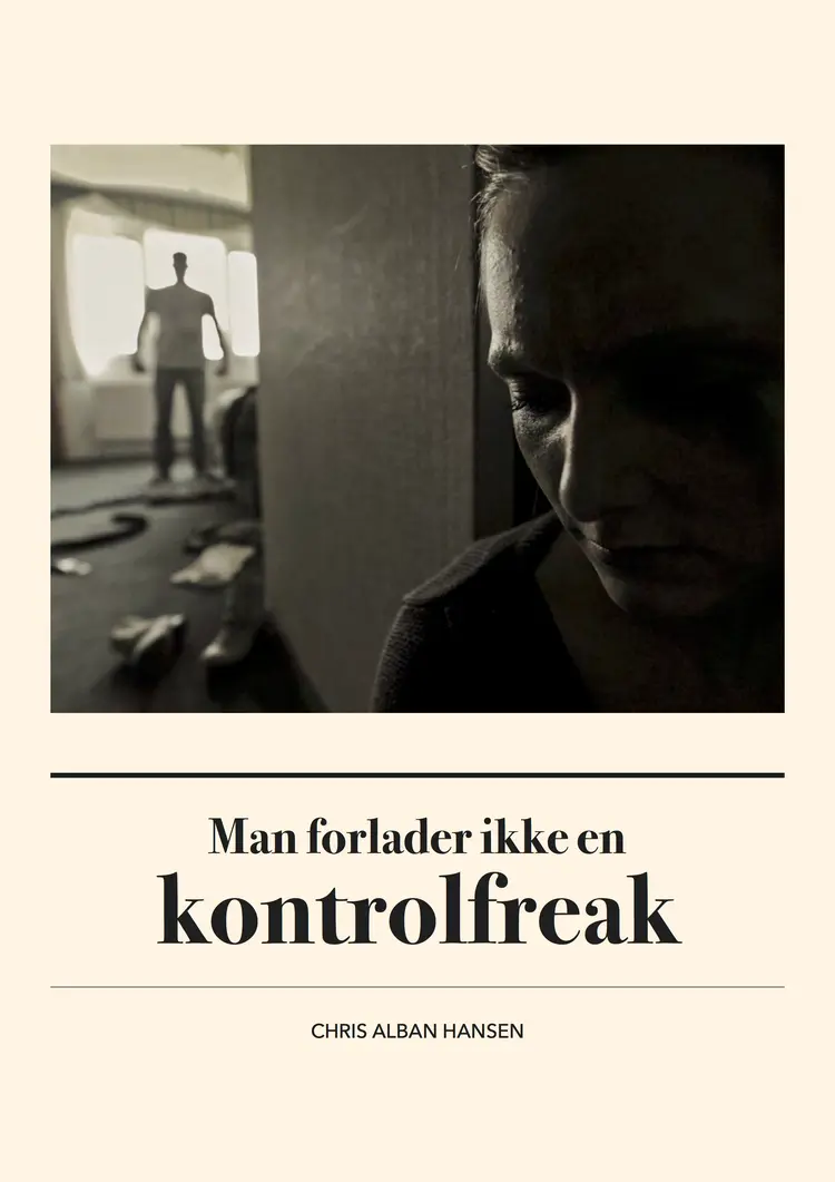 Man forlader ikke en kontrolfreak af Chris Alban Hansen
