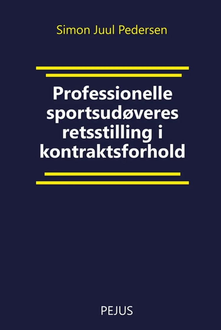 Professionelle sportsudøveres retsstilling i kontraktsforhold af Simon Juul Pedersen