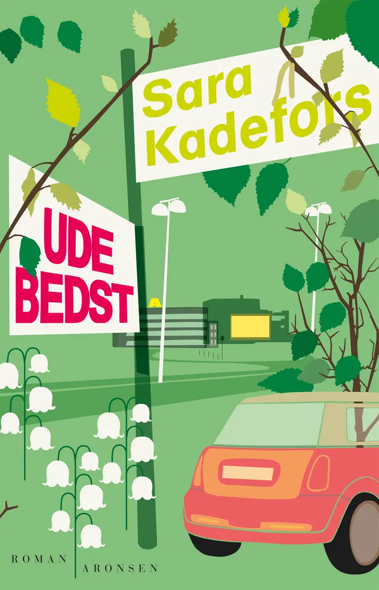 Ude bedst af Sara Kadefors