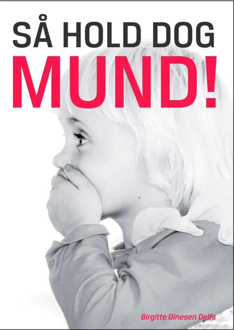 Så hold dog MUND! af Birgitte Dinesen Delfs
