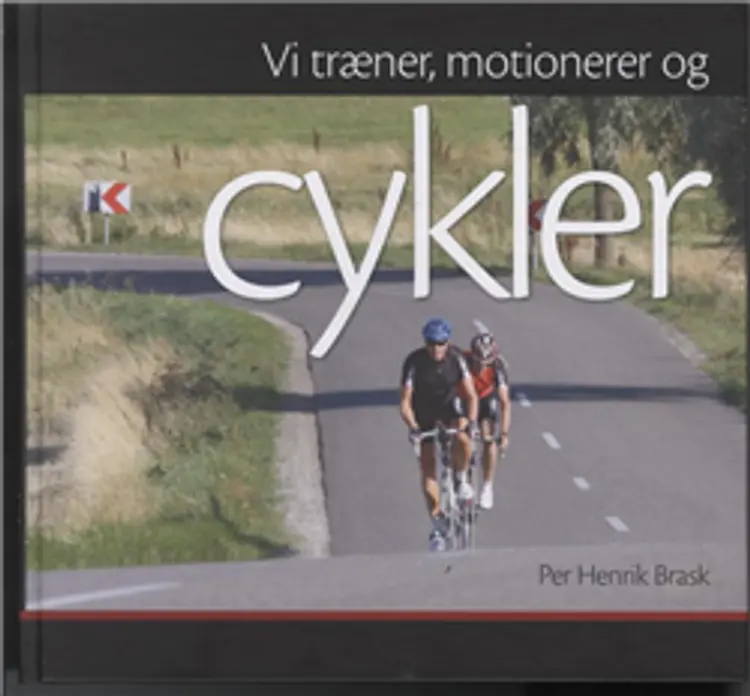 Vi træner, motionerer og cykler af Per Henrik Brask