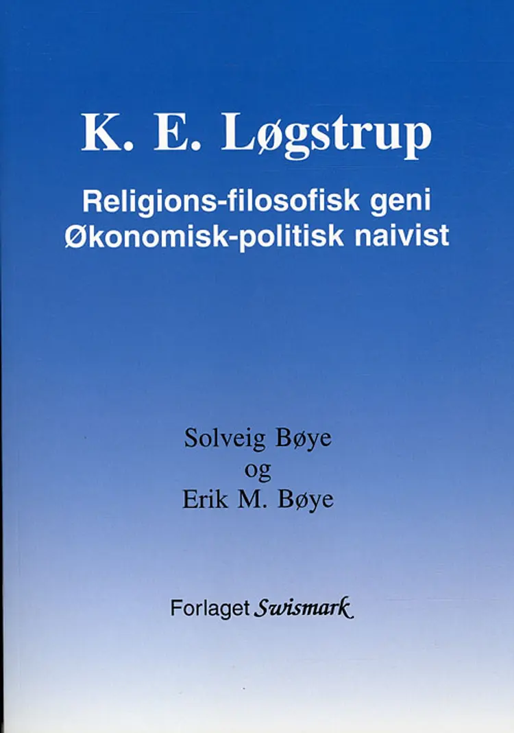 K. E. Løgstrup af Erik M. Bøye