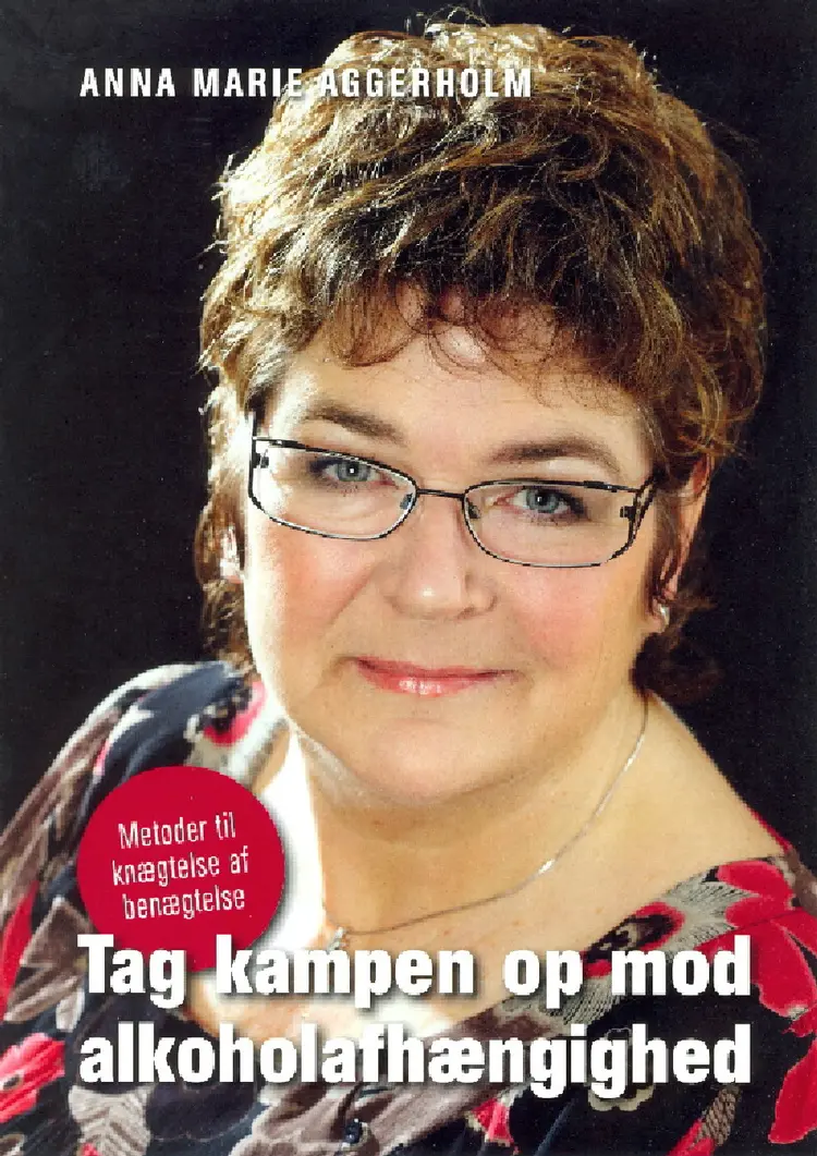 Tag kampen op mod alkoholafhængighed af Anna Marie Aggerholm