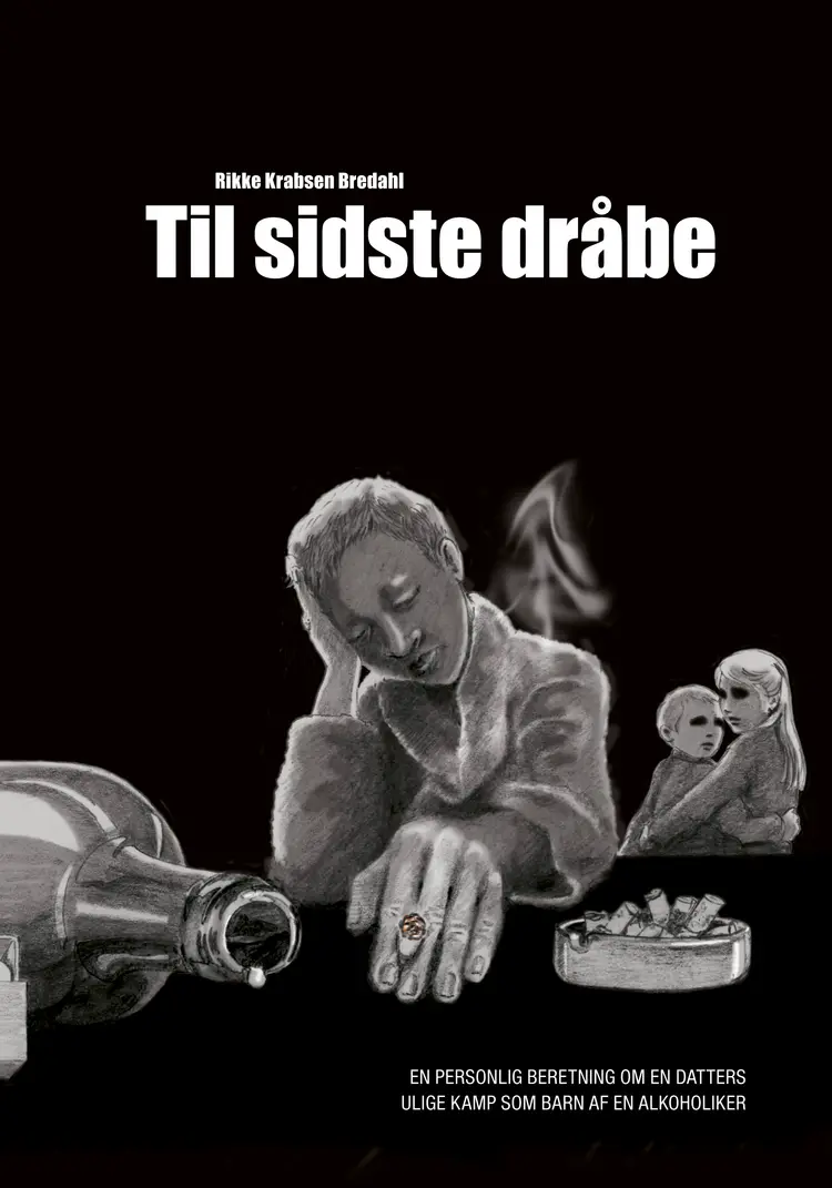 Til sidste dråbe af Rikke Krabsen Bredahl