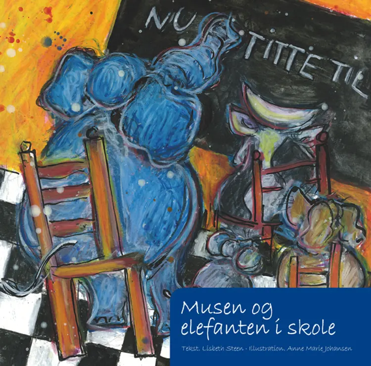Musen og elefanten i skole af Lisbeth Steen