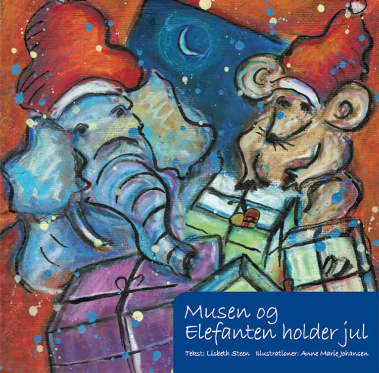 Musen og Elefanten holder jul af Lisbeth Steen