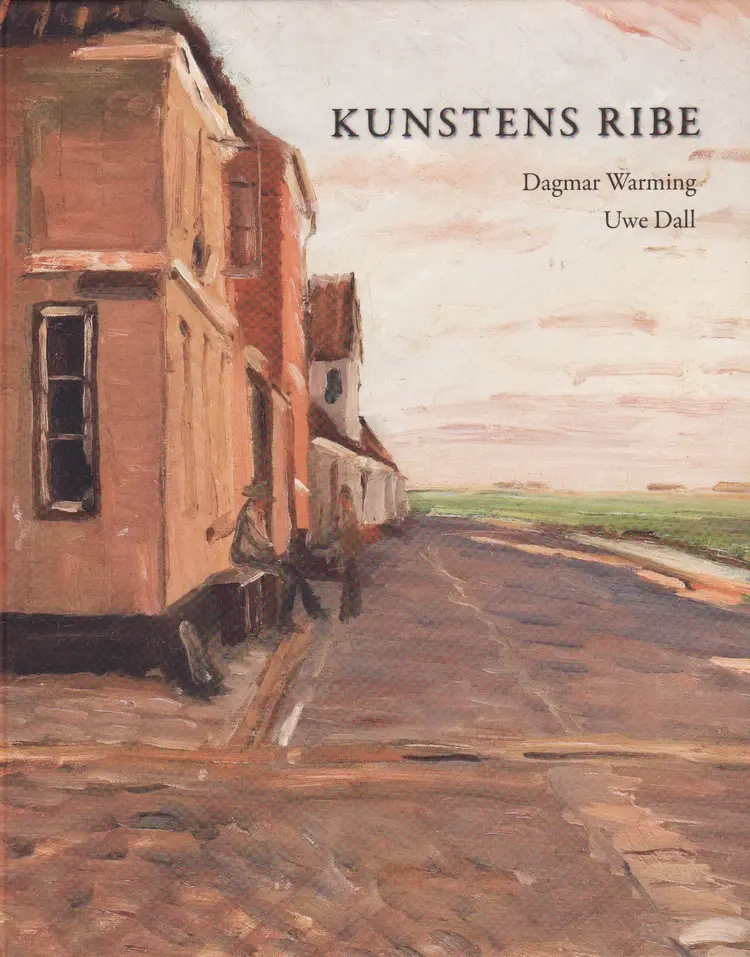 Kunstens Ribe af Uwe Dall