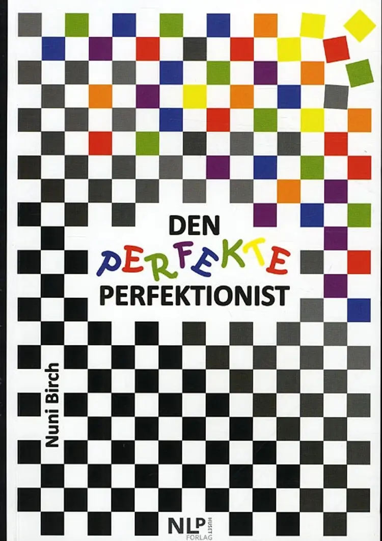 Den perfekte perfektionist af Nuni Birch