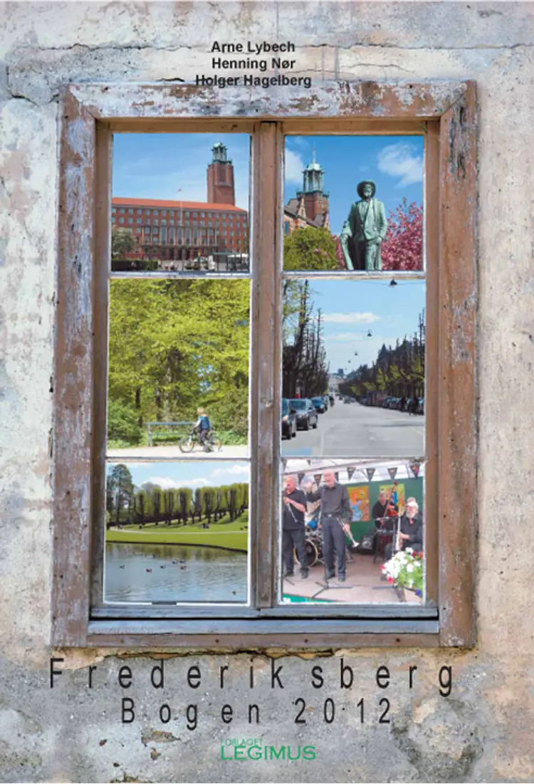 Frederiksberg Bogen 2012 af Arne Lybech