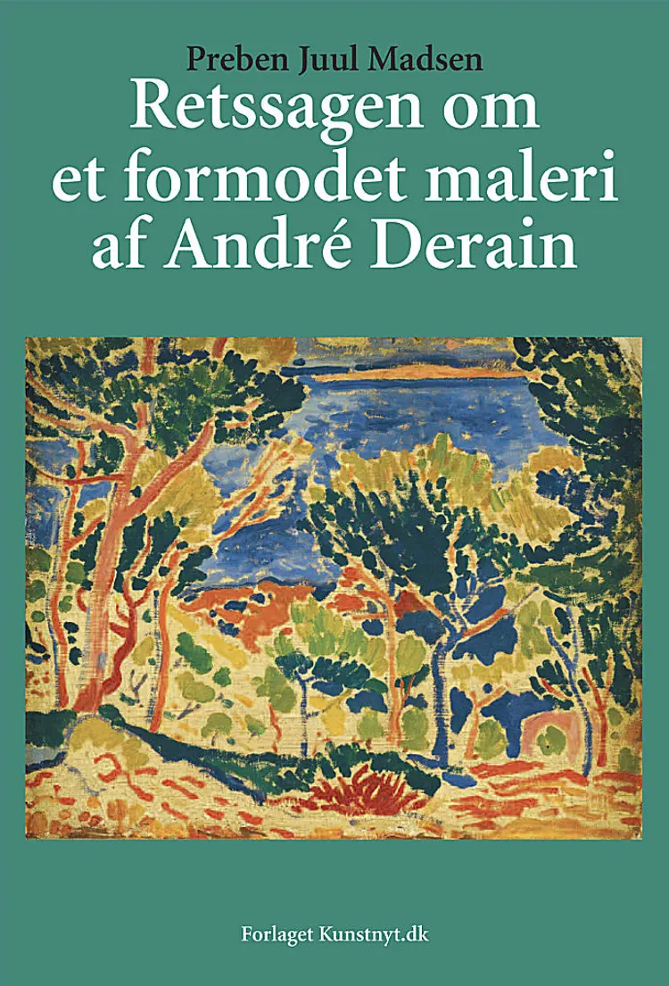 Retssagen om et formodet maleri af André Derain af Preben Juul Madsen