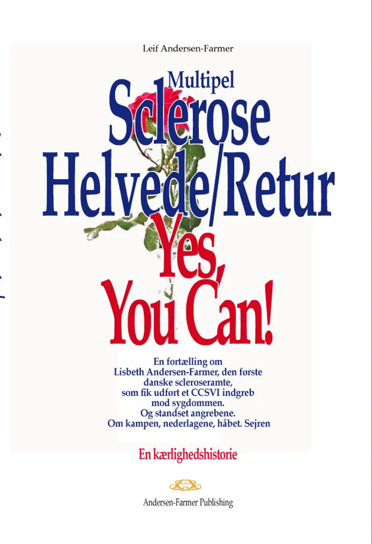 Multipel sclerose, helvede/retur - yes, you can! af Leif Andersen Farmer