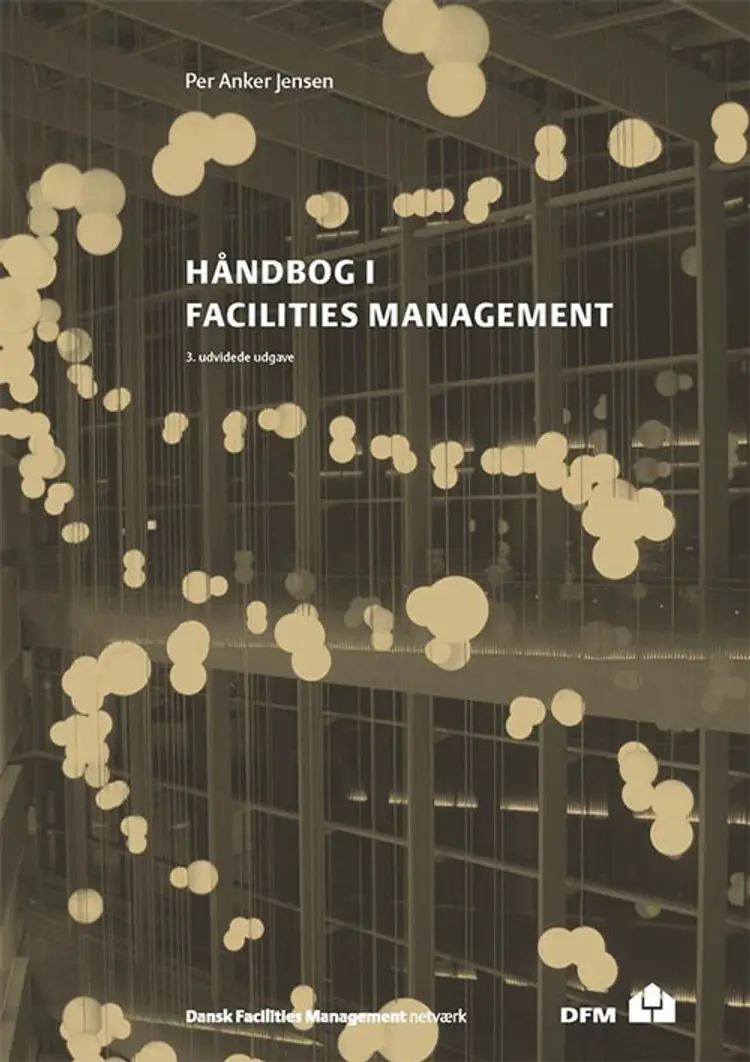 Håndbog i facilities management af Per Anker Jensen