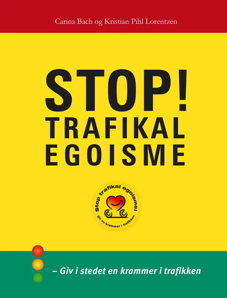 Stop trafikal egoisme af Kristian Pihl Lorentzen