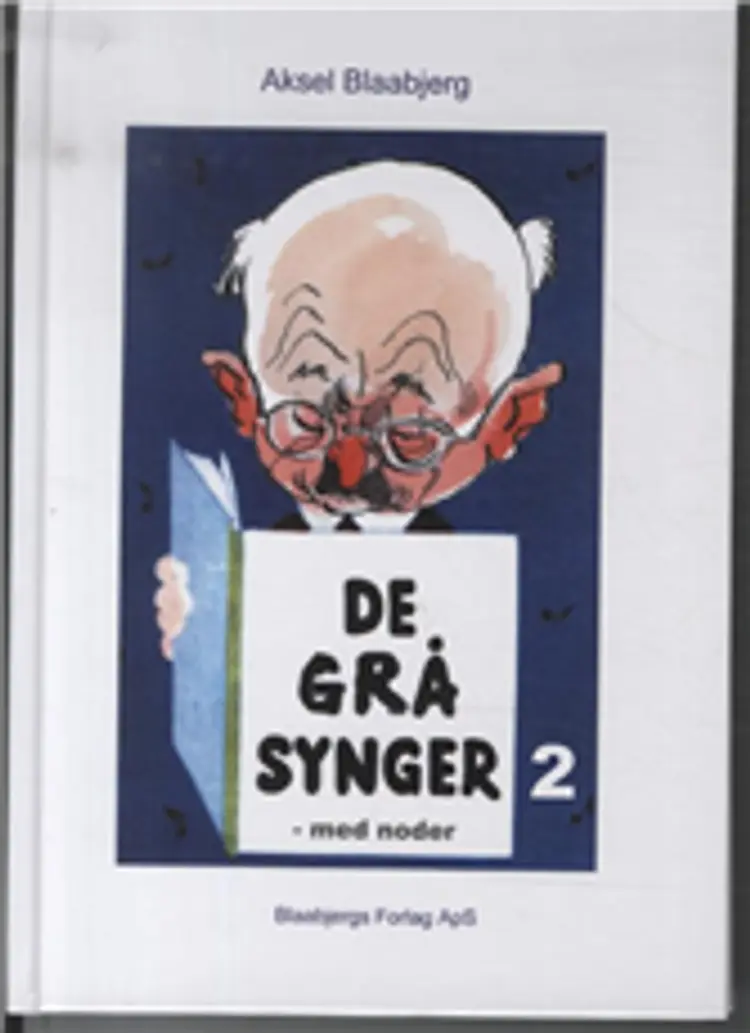 De grå synger 2 - med noder af Aksel Blaabjerg