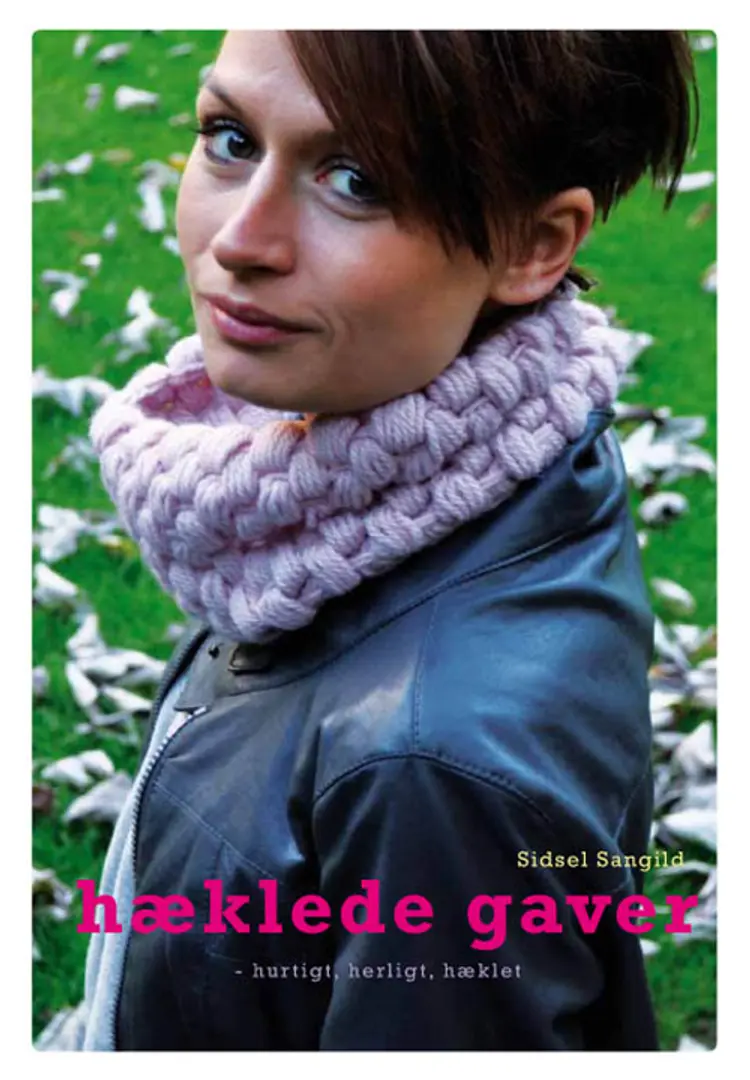 Hæklede gaver af Sidsel Sangild