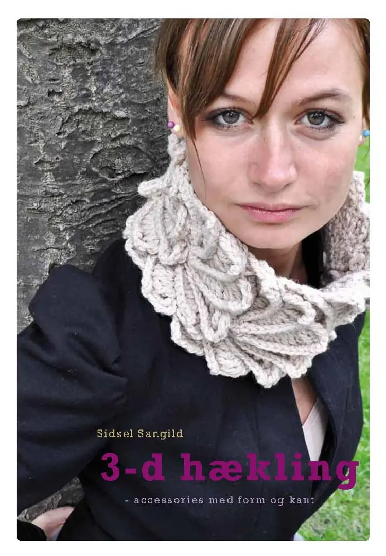 3-d hækling af Sidsel Sangild