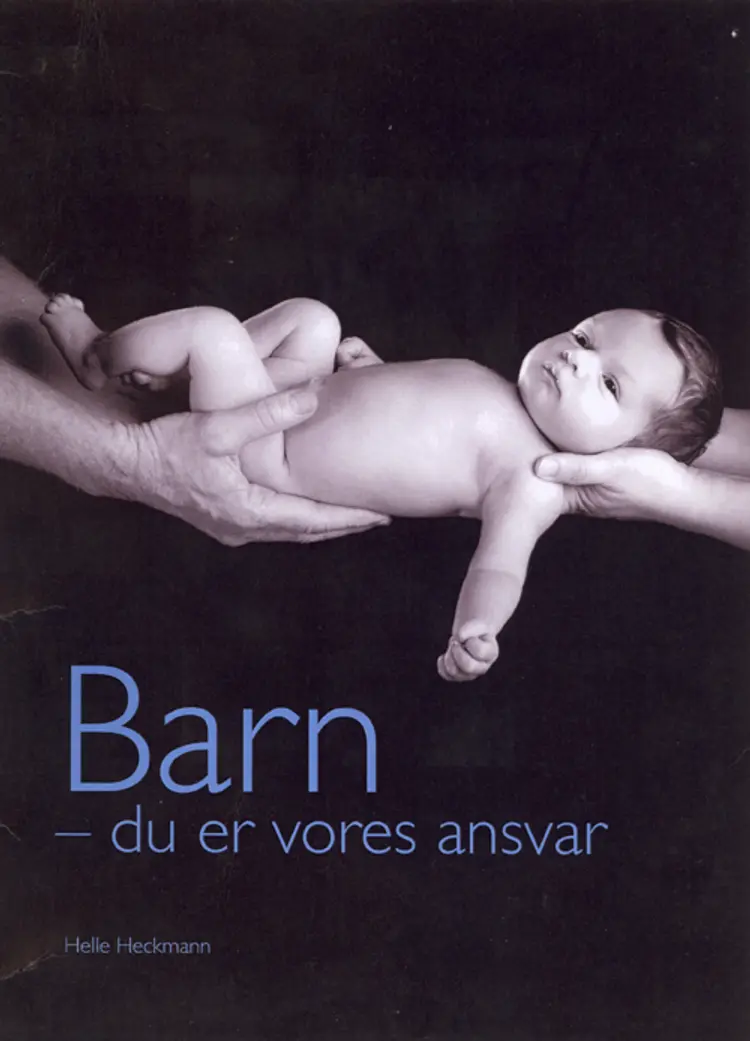 Barn - du er vores ansvar af Helle Heckmann
