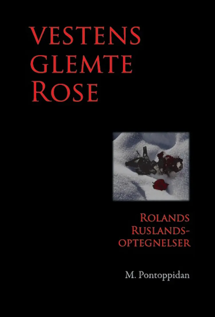 Vestens glemte rose af M. Pontoppidan