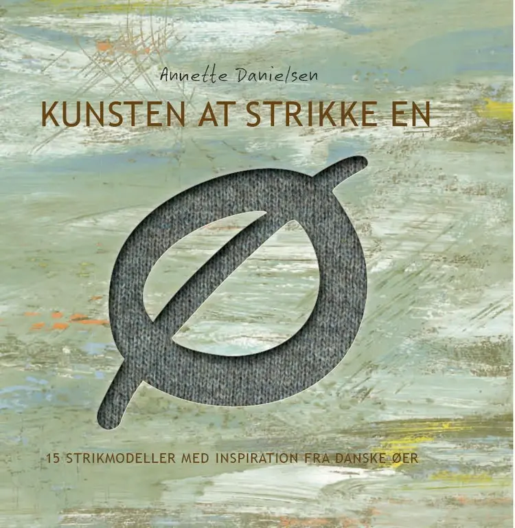Kunsten at strikke en Ø af Annette Danielsen