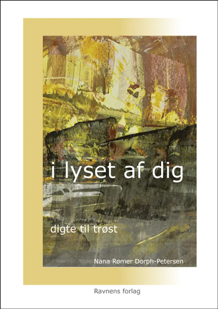 I lyset af dig af Nana Rømer Dorph-Petersen