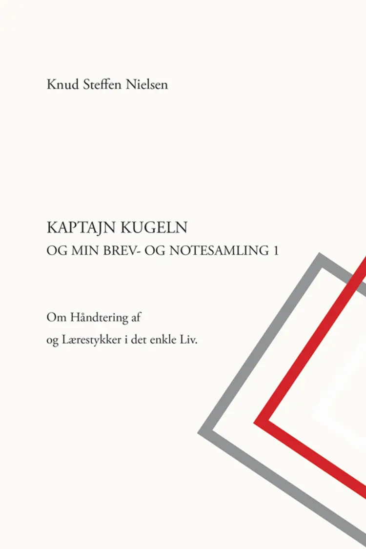 Kaptajn Kugeln og min brev- og notesamling af Knud Steffen Nielsen