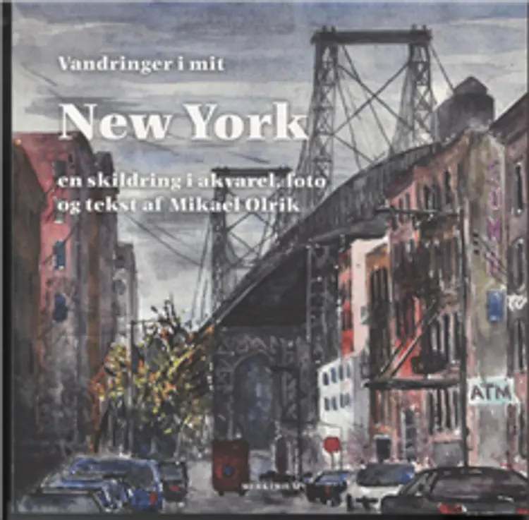 Vandringer i mit New York af Mikael Olrik