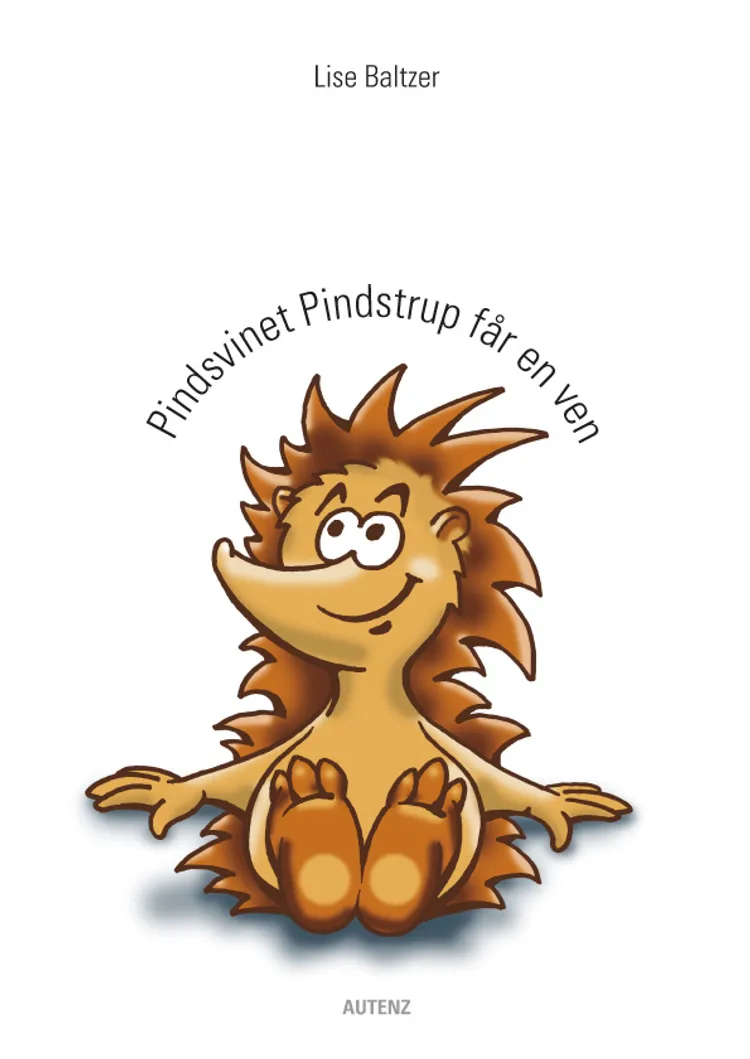 Pindsvinet Pindstrup får en ven af Lise Baltzer