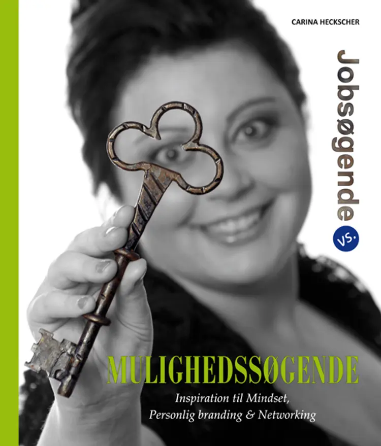 Jobsøgende vs. mulighedssøgende af Carina Heckscher