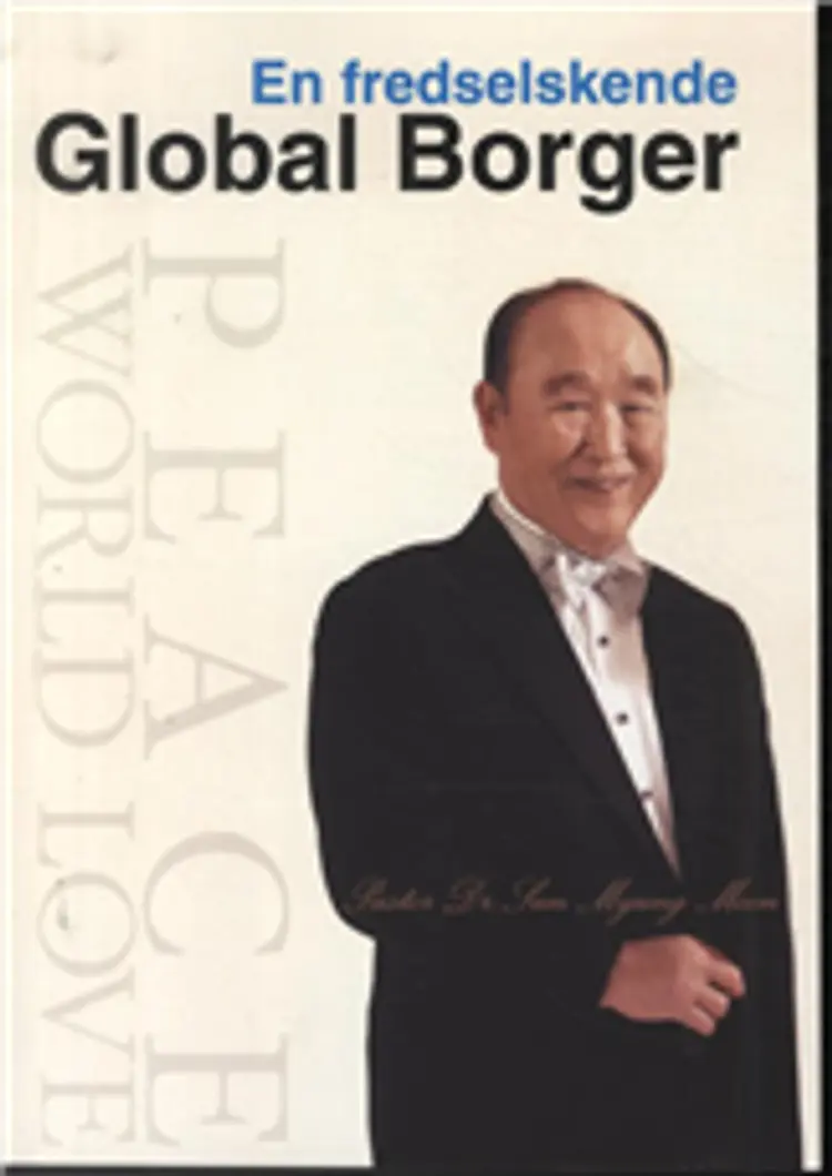 En fredselskende Global Borger af Pastor dr. Sun Myung Moon