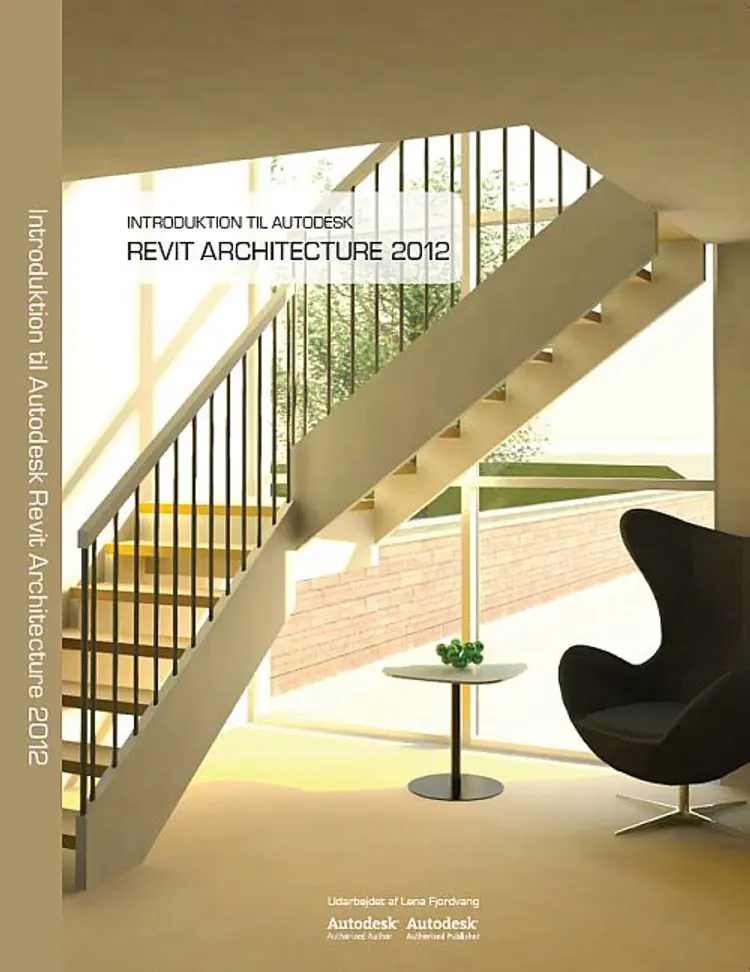 Introduktion til Autodesk Revit Architecture 2012 af Lena Fjordvang