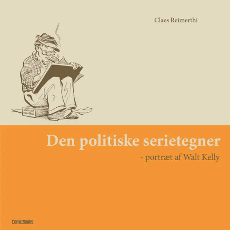Den politiske serietegner af Claes Reimerthi