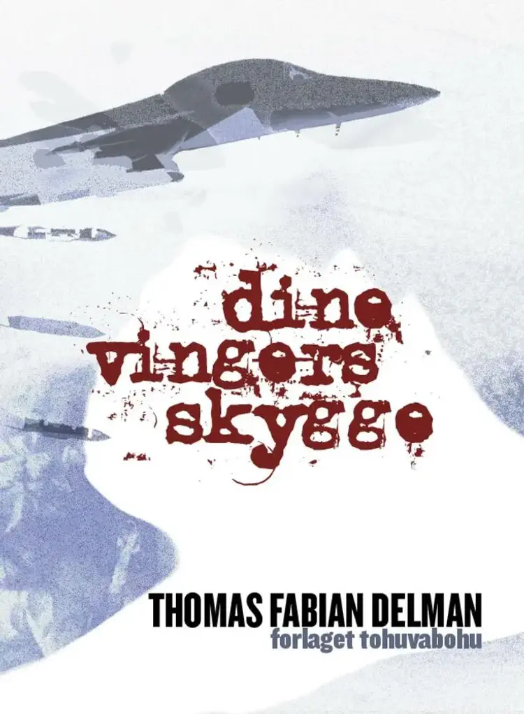 Dine Vingers Skygge af Thomas Fabian Delman