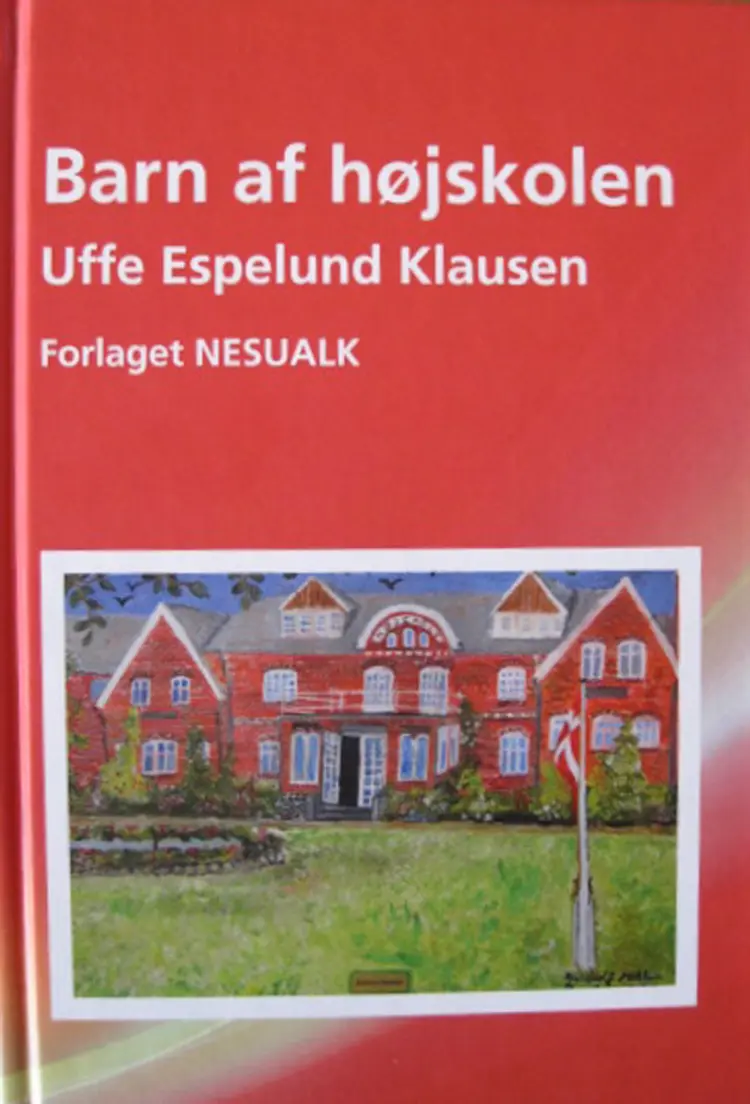 Barn af højskolen af Uffe Espelund Klausen