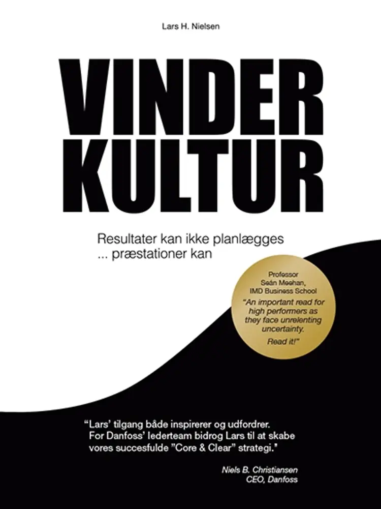 Vinderkultur ... Resultater kan ikke planlægges - Præstationer kan af Lars H. Nielsen
