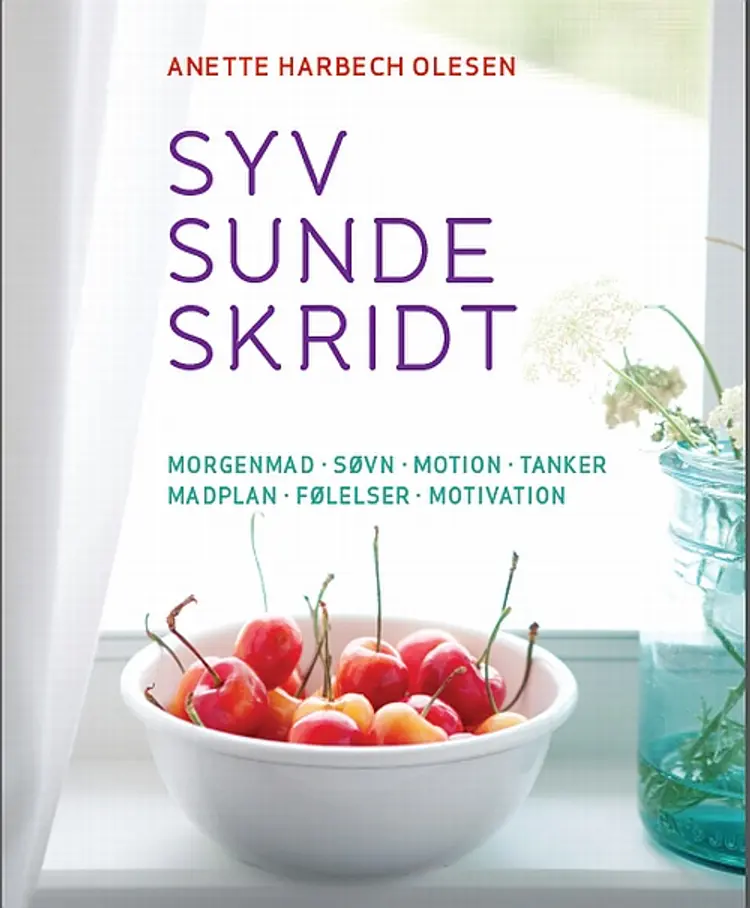 Sund og i balance med syv sunde skridt af Anette Harbech Olesen