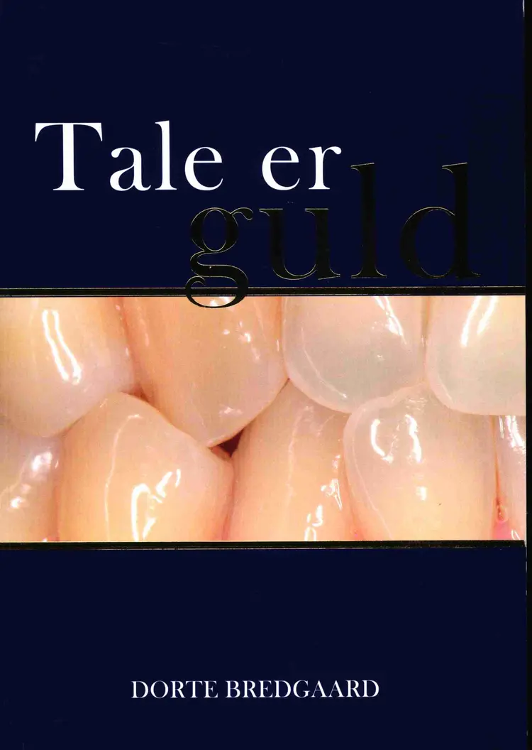 Tale er guld af Dorte Bredgaard