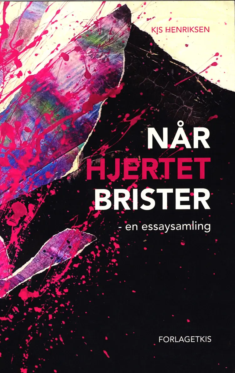 Når hjertet brister af Kis Henriksen