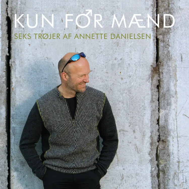 Kun for mænd af Annette Danielsen
