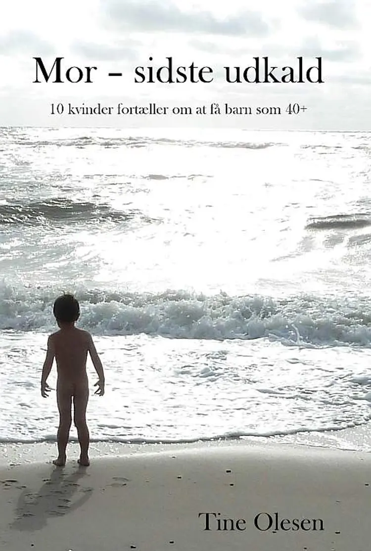 Mor - sidste udkald af Tine Olesen
