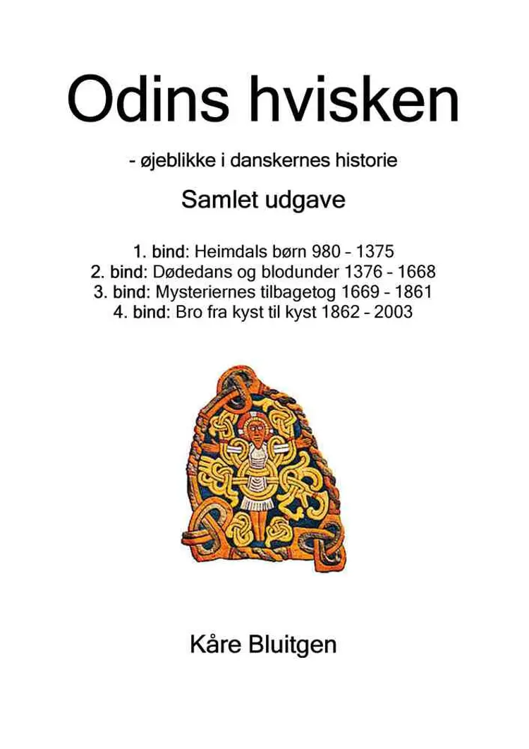 Odins hvisken 1-4 af Kåre Bluitgen