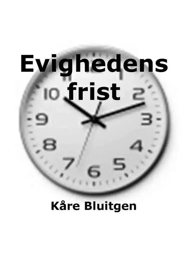 Evighedens frist af Kåre Bluitgen