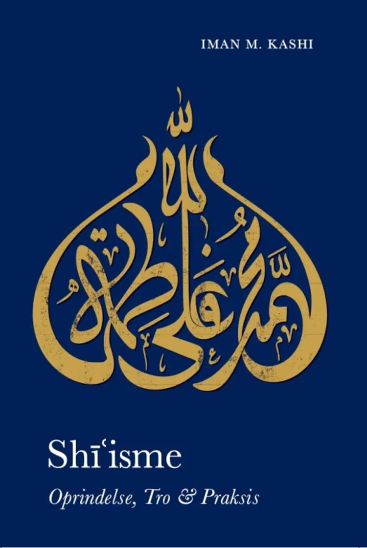 Sh¯iisme af Iman M. Kashi