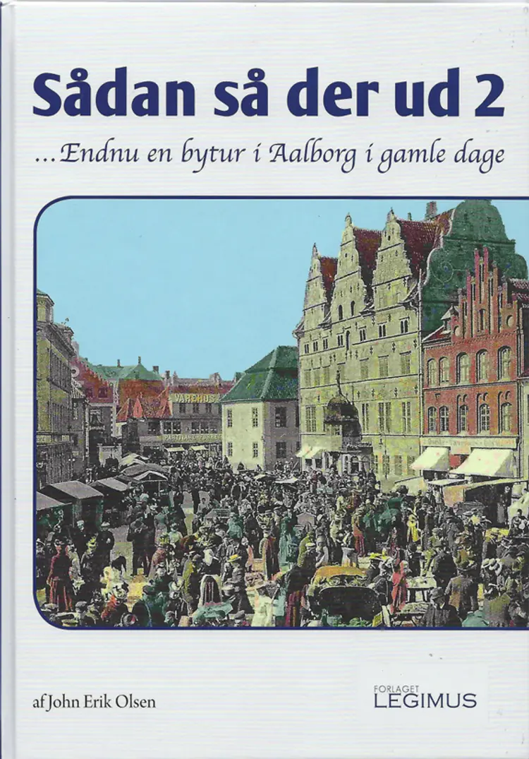 Sådan så der ud 2 af John Erik Olsen